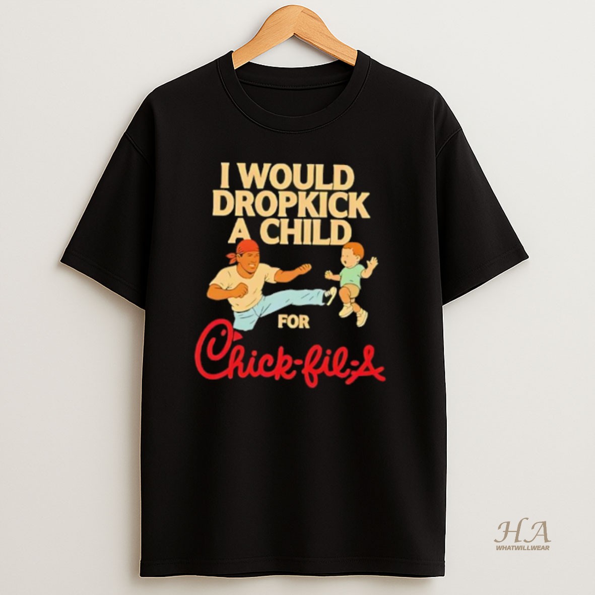 Official I Would Dropkick A Child For Chick Fil A Cartoon T Shirt