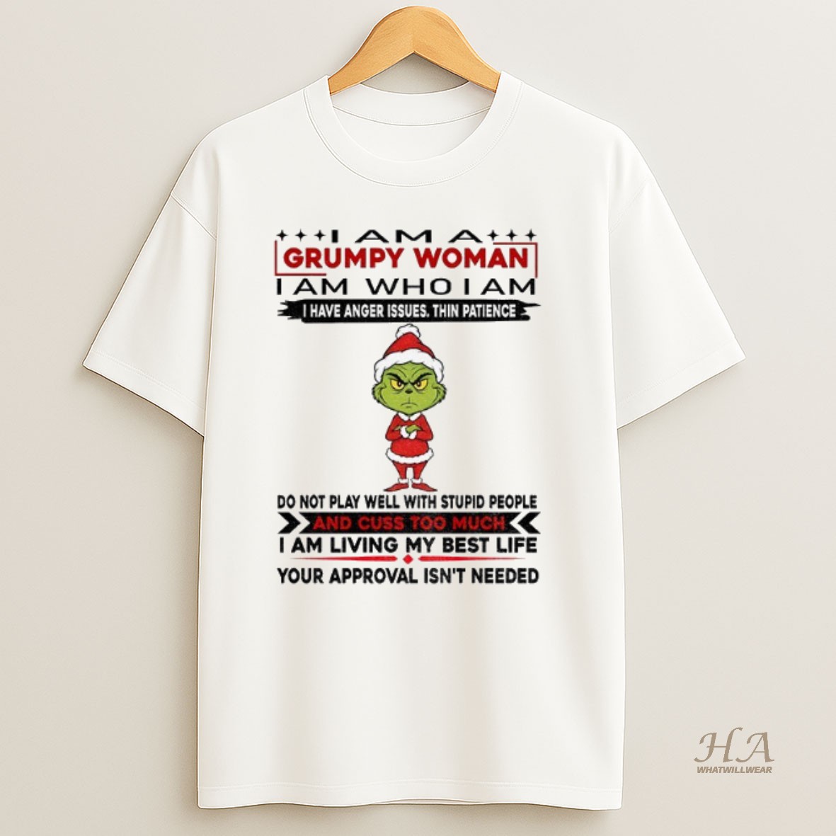 Official I Am A Grumpy Woman I Am Who I Am I Have Anger Issues Thin Patience Do Not Play Well With Stupid People Christmas Shirt