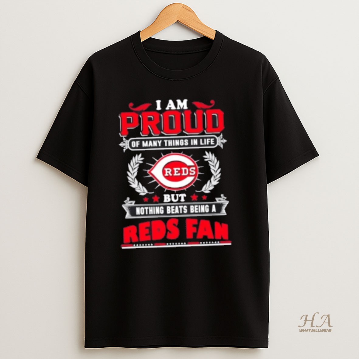 Official I Am Proud Of Many Things In Life But Nothing Beats Being A Cincinnati Reds Fan T Shirt