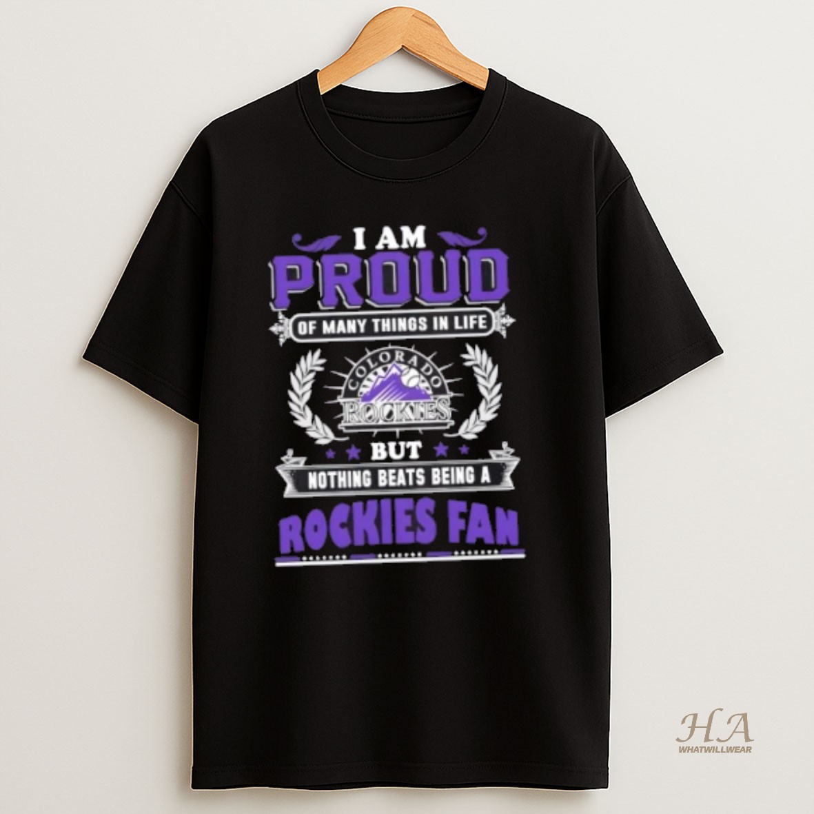 Official I Am Proud Of Many Things In Life But Nothing Beats Being A Colorado Rockies Fan T Shirt