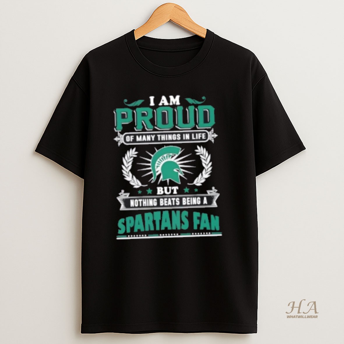 Official I Am Proud Of Many Things In Life But Nothing Beats Being A Michigan State Spartans Fan T Shirt