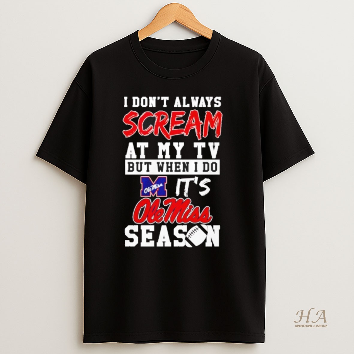 Official I Dont Always Scream At My Tv But When I Do Its Ole Miss Rebels Season Shirt