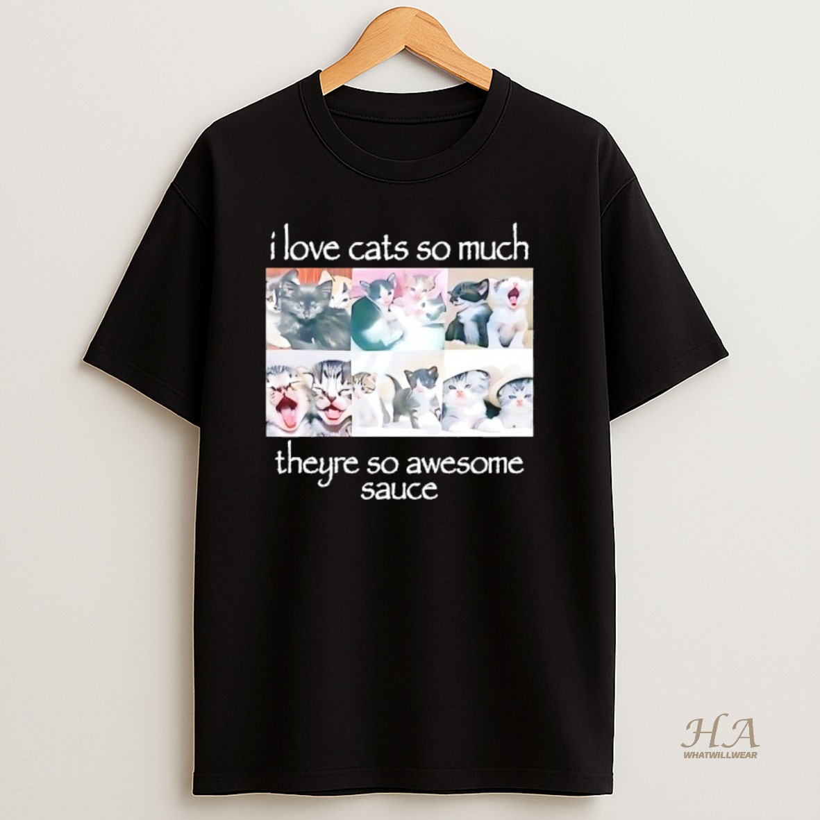Official I Love Cats So Much Theyre So Awesome Sauce T Shirt