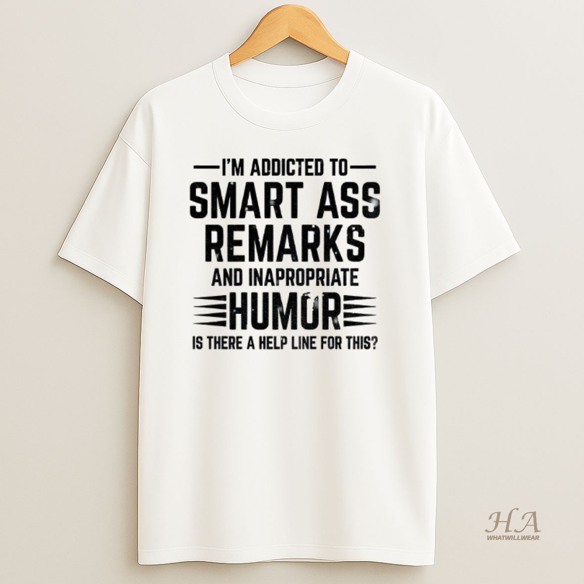 Official Im Addicted To Smart Ass Remarks And Inappropriate Humor Is There A Help Line For This Christmas Shirt