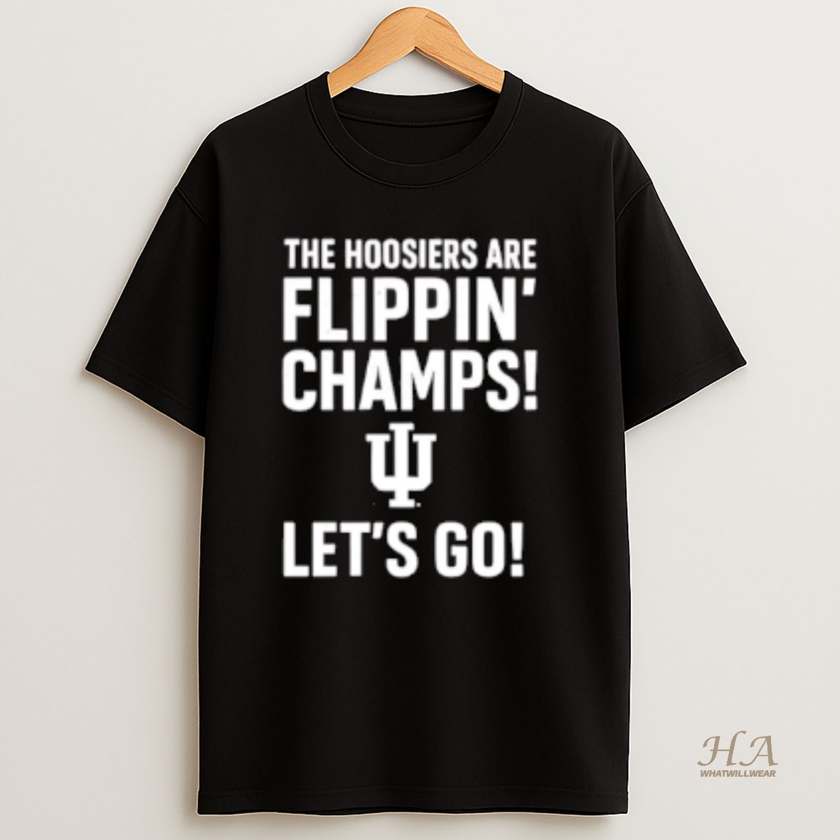 Official Indiana Hoosiers The Hoosiers Are Flippin Champs Lets Go T Shirt