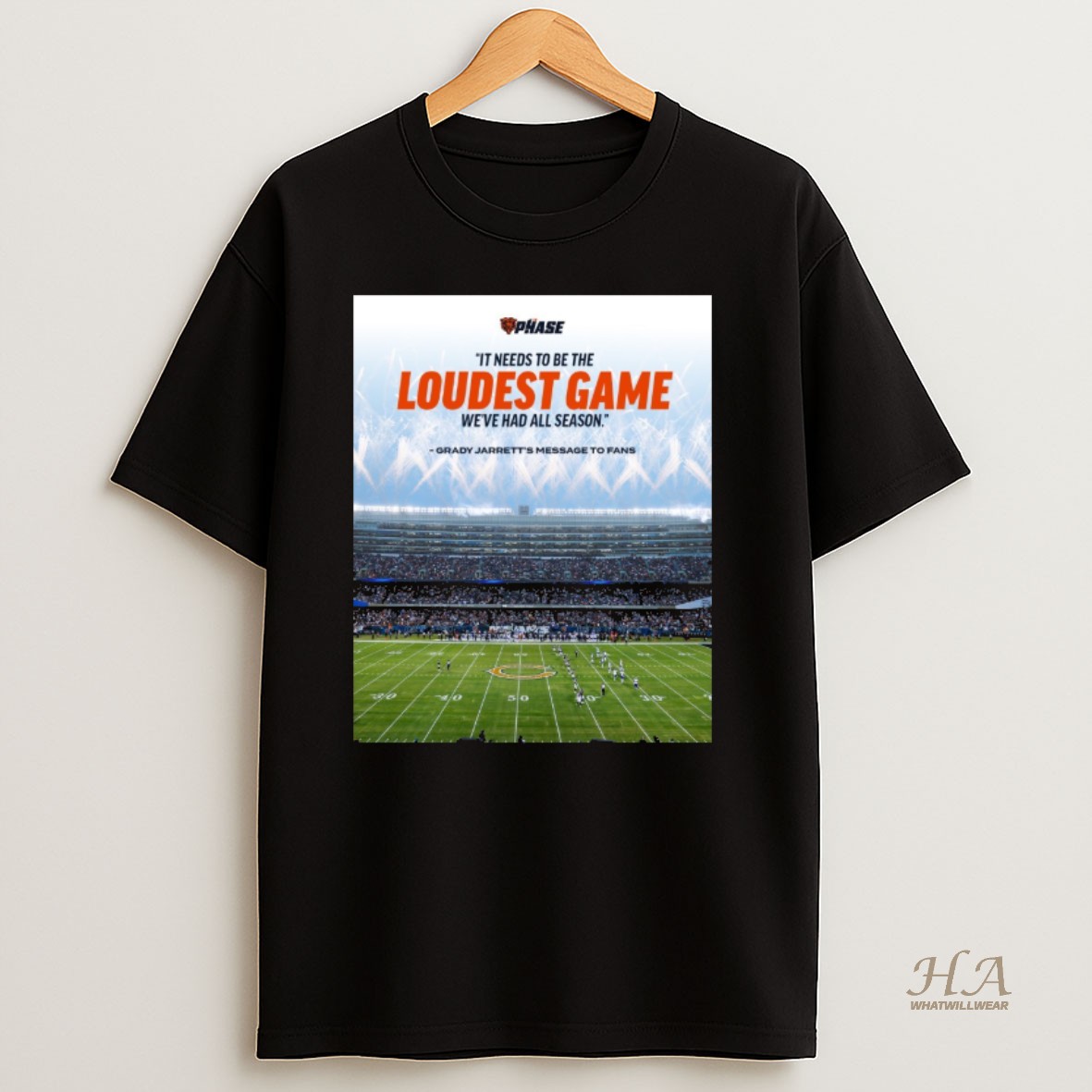 Official It Needs To Be The Loudest Game Weve Had All Season Grady Jarretts Message To Fans T Shirt