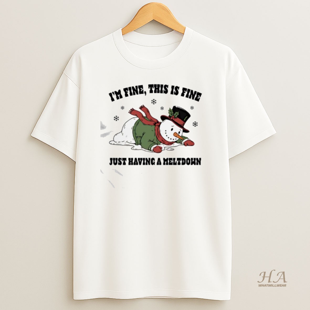 Official Just Having A Meltdown Im Fine This Is Fine Snowman T Shirt