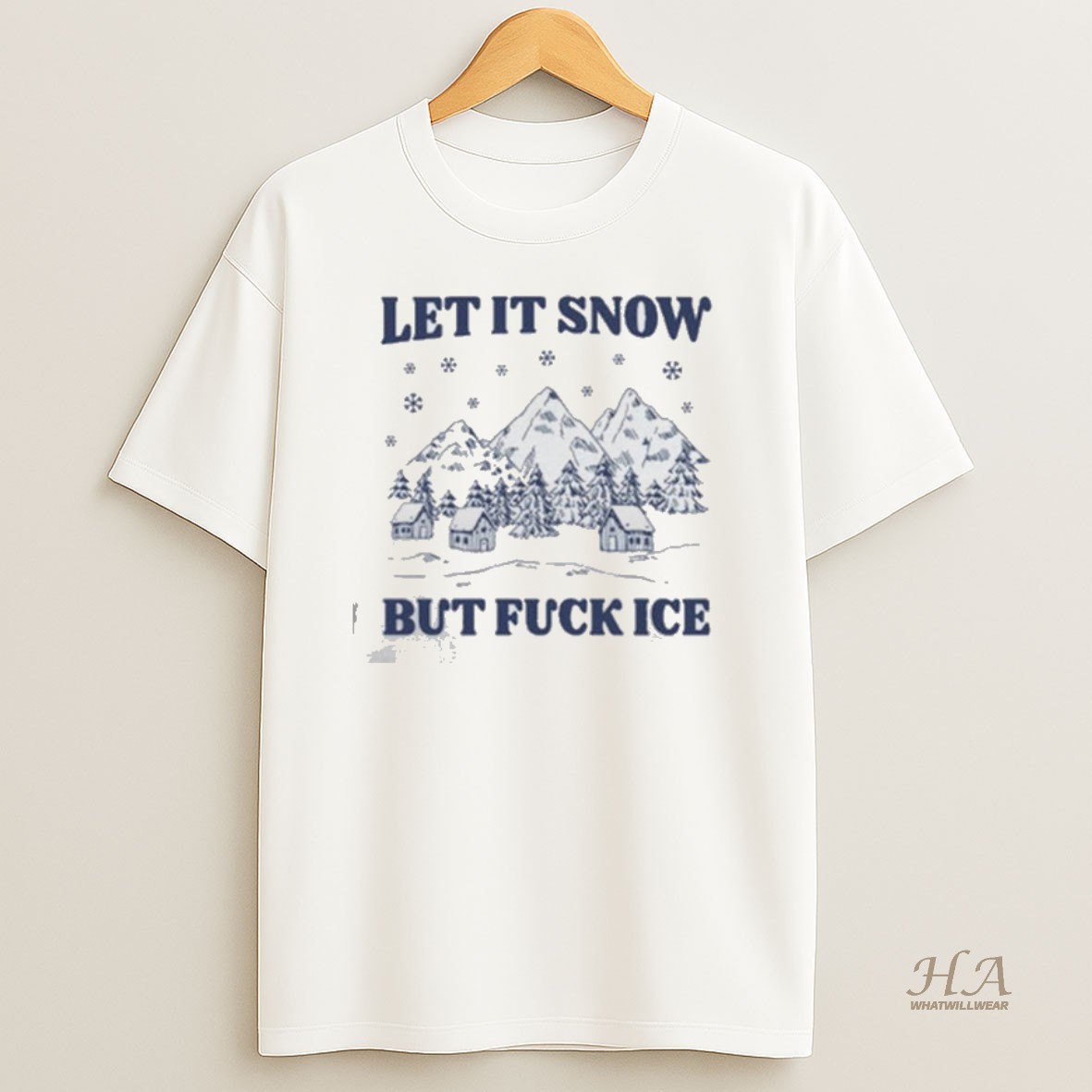 Official Let It Snow But Fuck Ice Shirt