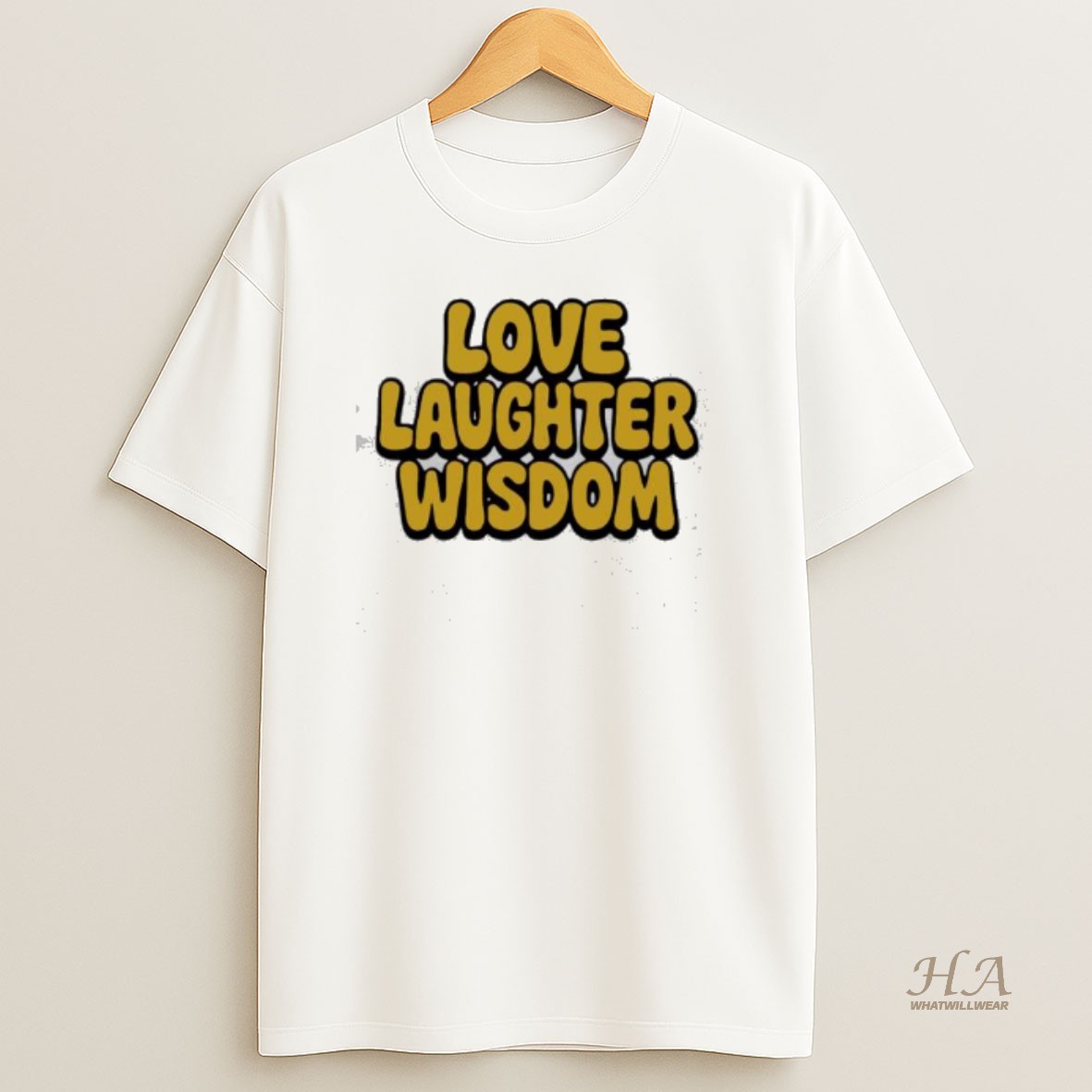 Official Love Laughter Wisdom T Shirt