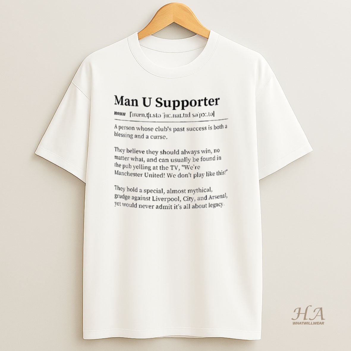 Official Manchester United Fc Man U Supporter Definition Cup A Person Whose Clubs Past Success Is Both A Blessing And A Curse Shirt