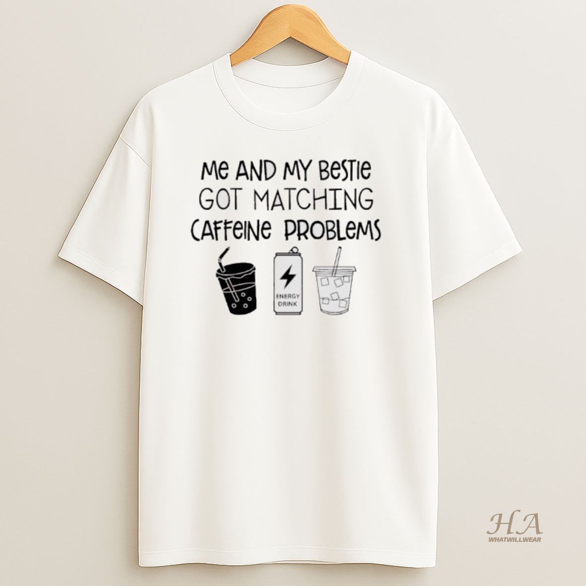 Official Me And My Bestie Got Matching Caffeine Problems T Shirt