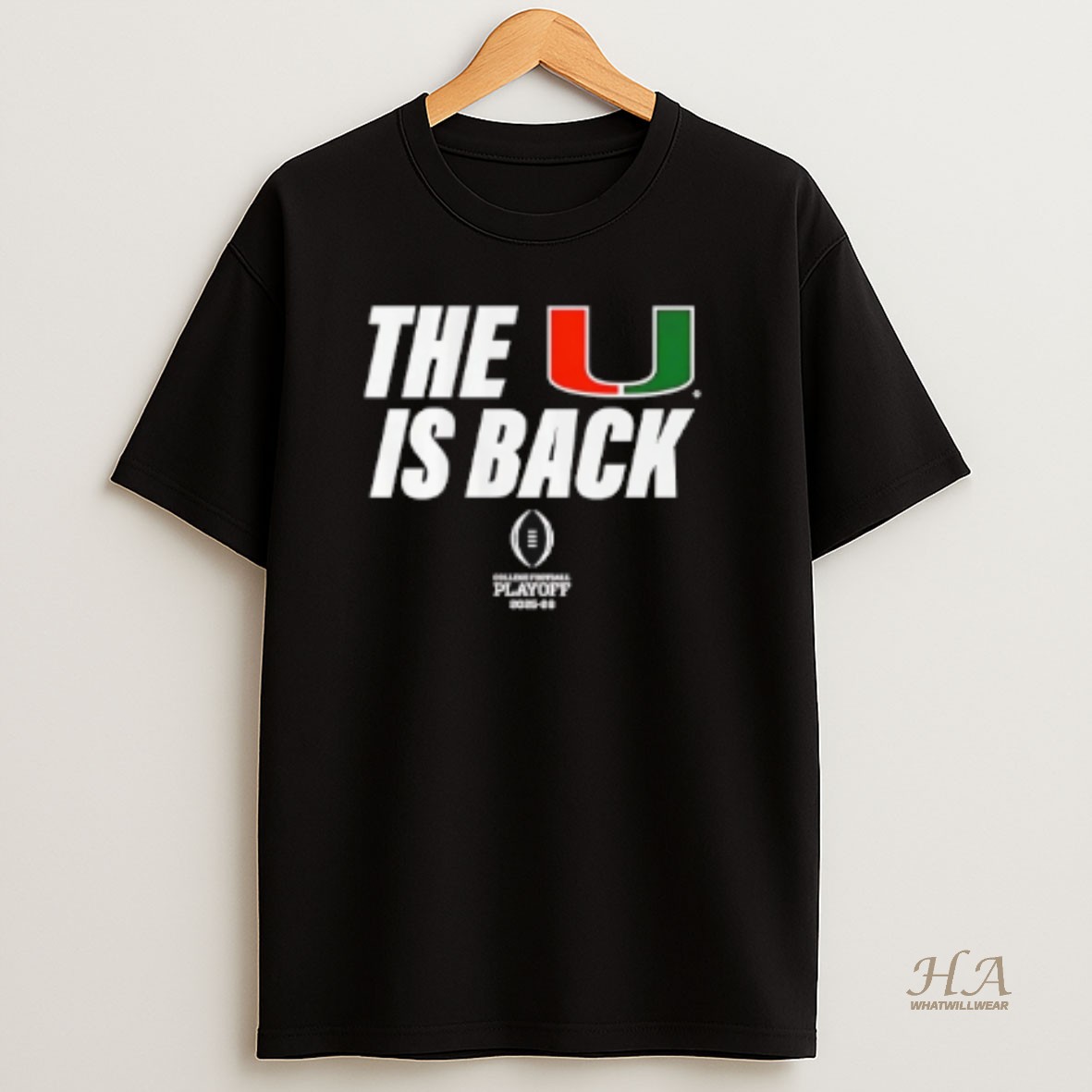 Official Miami Hurricanes 2025 Cfp The U Is Back T Shirt