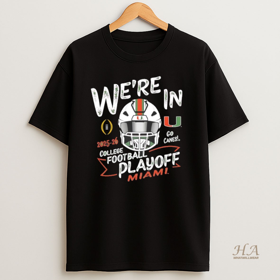 Official Miami Hurricanes Were In 2025 26 College Football Playoff Shirt