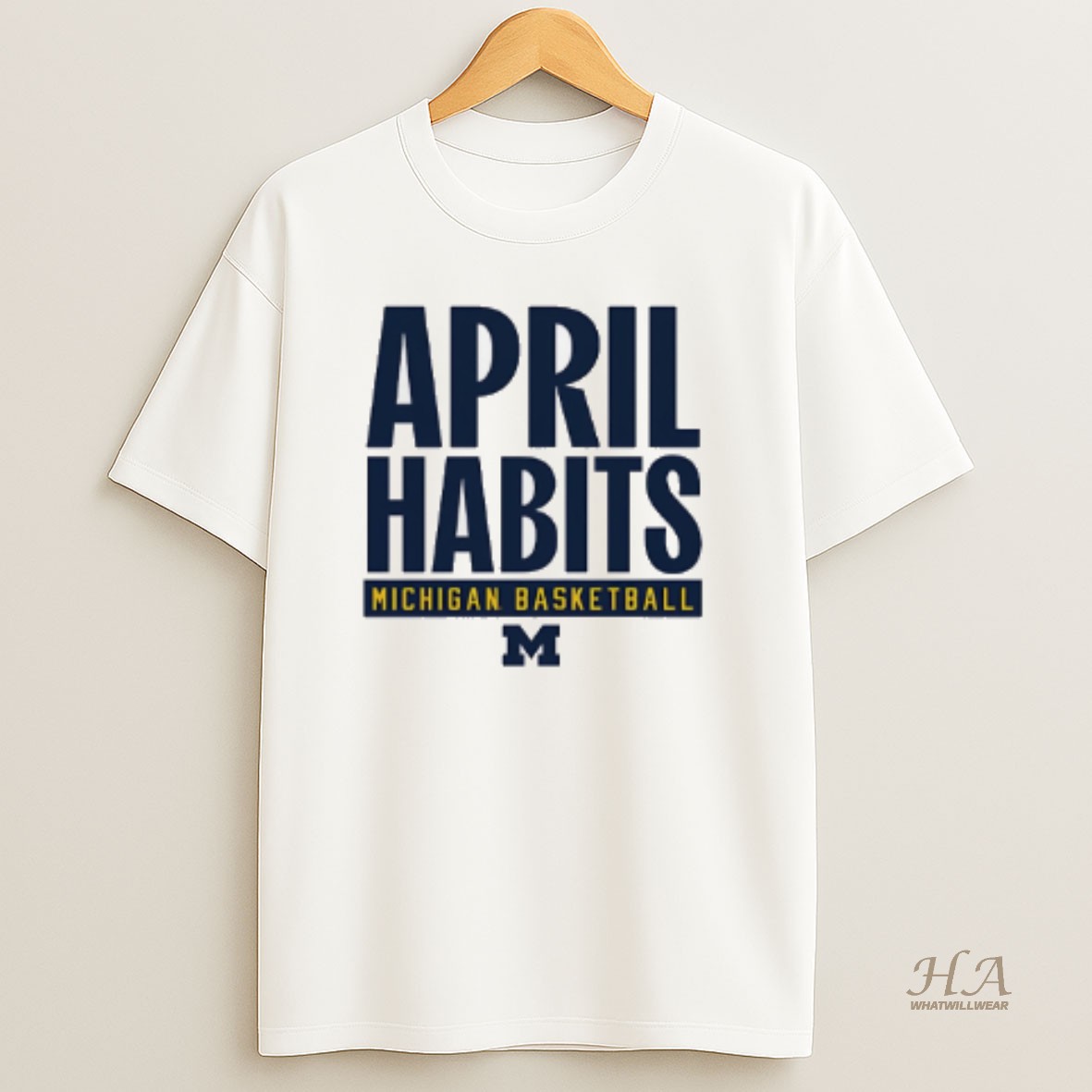 Official Michigan Wolverines Basketball April Habits T Shirt