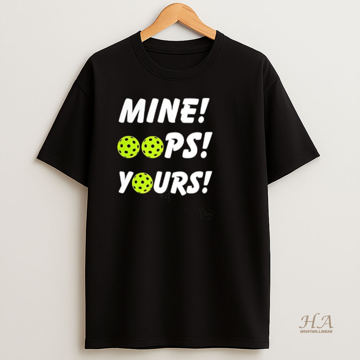 Official Mine Oops Yours Pickleball T Shirt