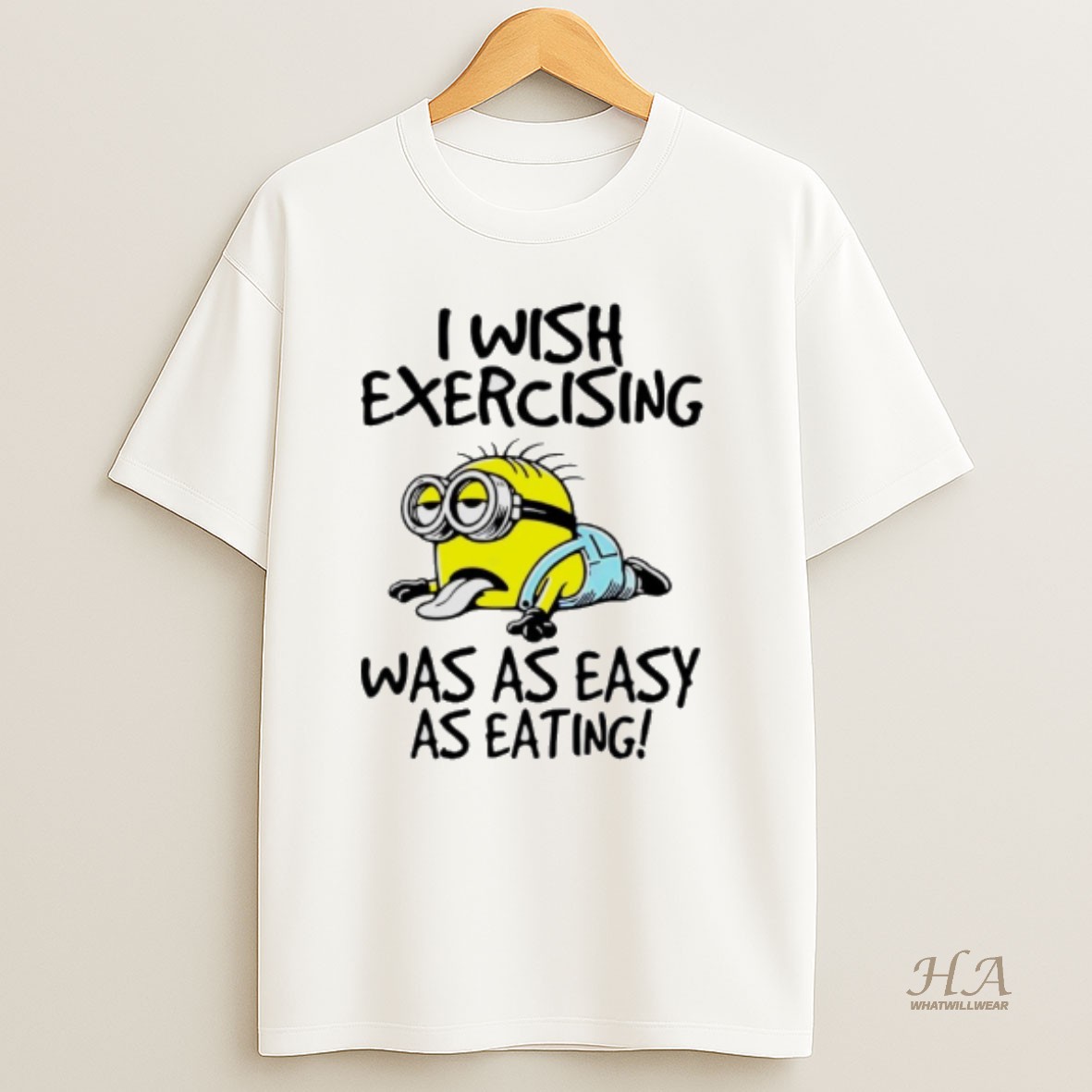 Official Minion I Wish Exercising Was As Easy As Eating T Shirt