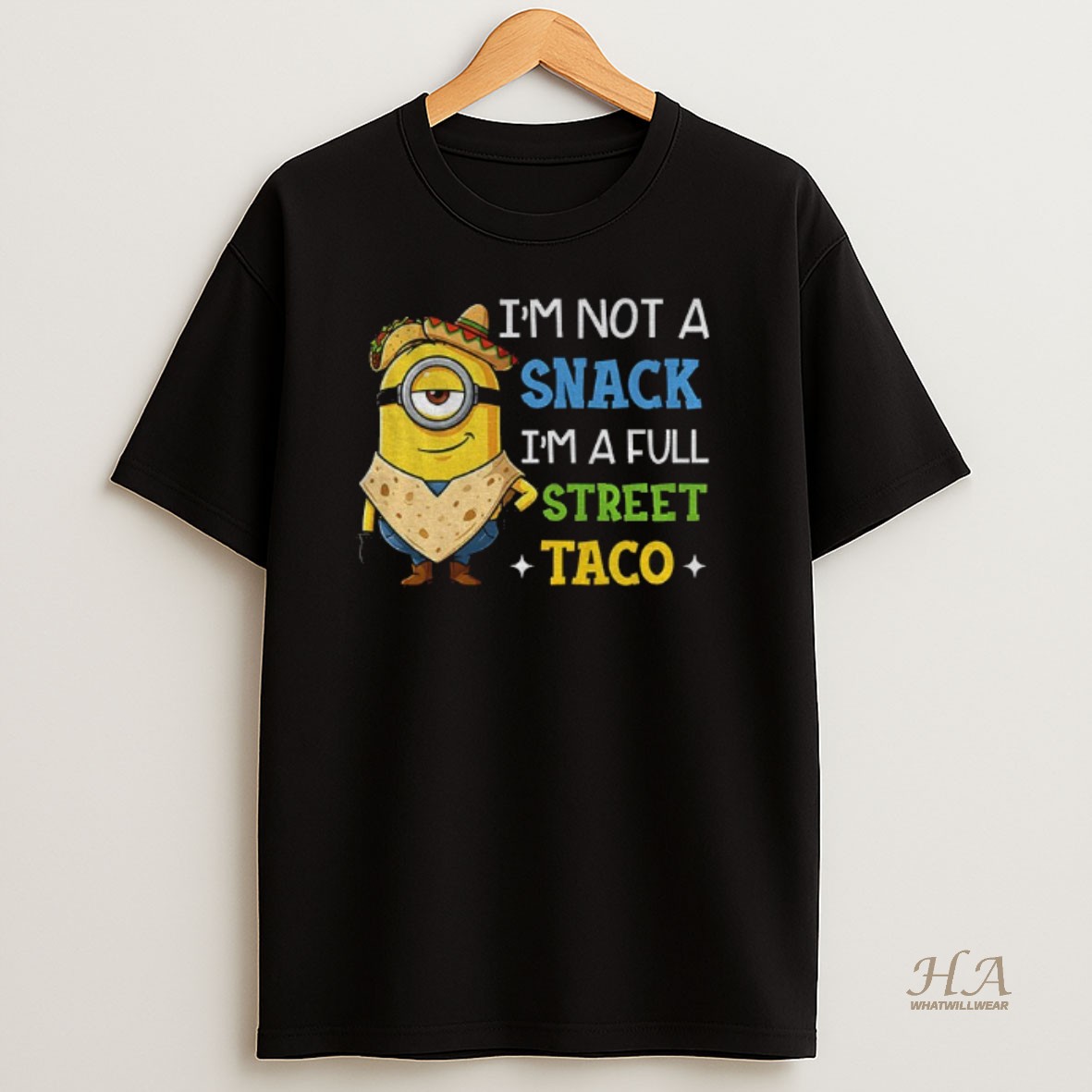 Official Minion Im Not A Snack Im A Full Street Taco Mexico Shirt