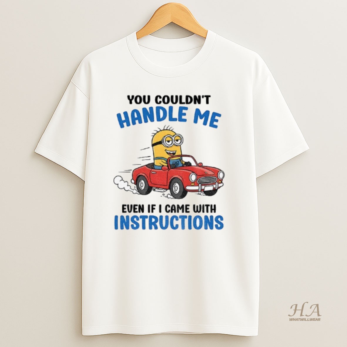 Official Minion You Couldnt Handle Me Even If I Came With Instructions T Shirt