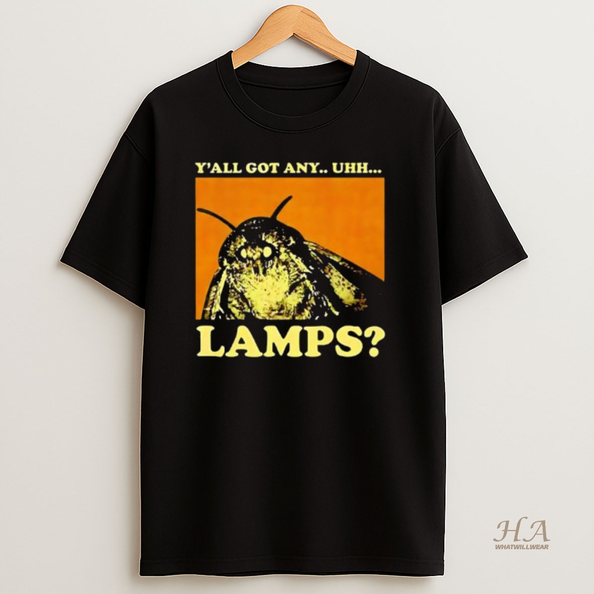 Official Moth Saying Meme Moth Lamp Yall Got Any Uhh Lamps T Shirt