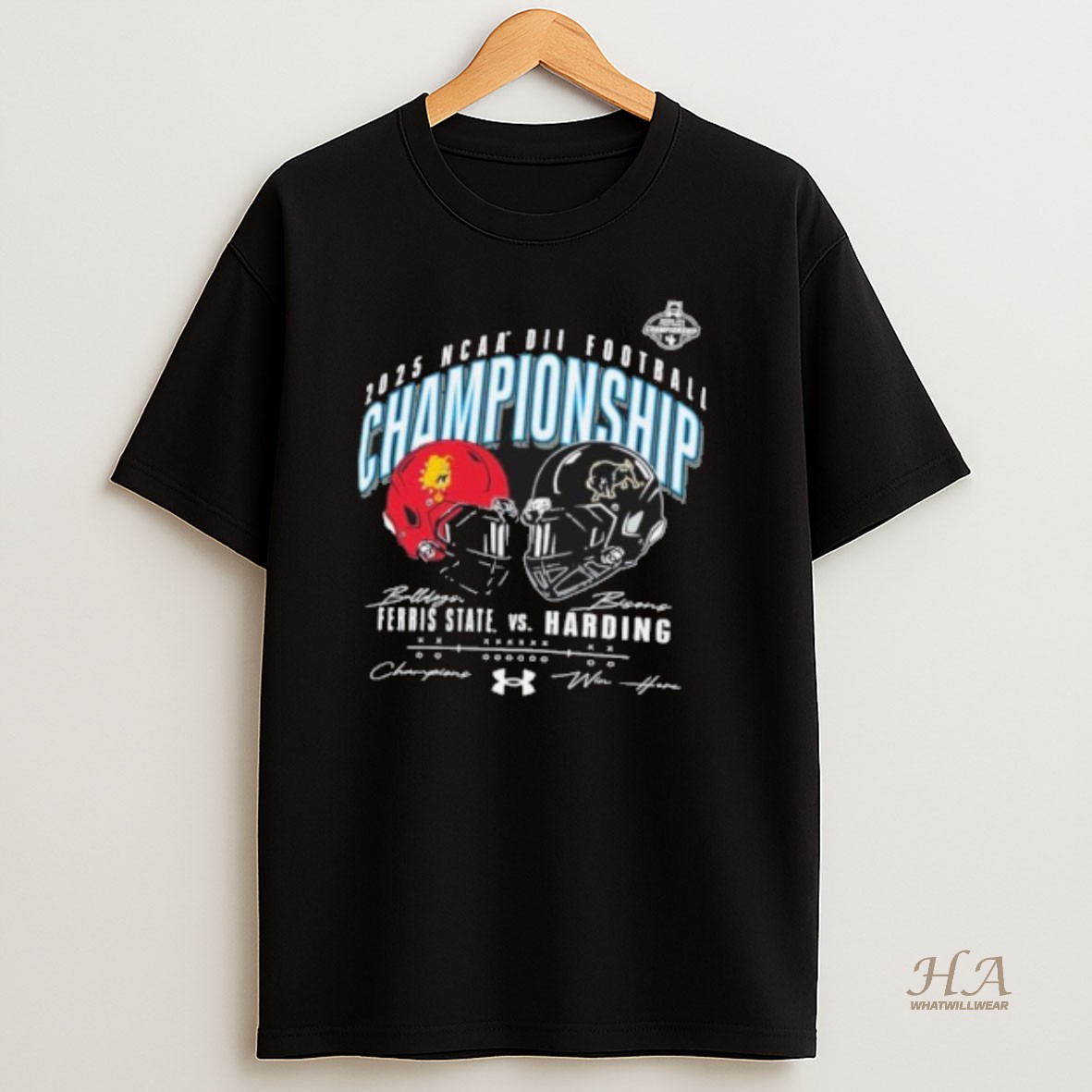 Official Ncaa Dii Championship 2025 Ferris State Vs Harding Champions Win Here T Shirt
