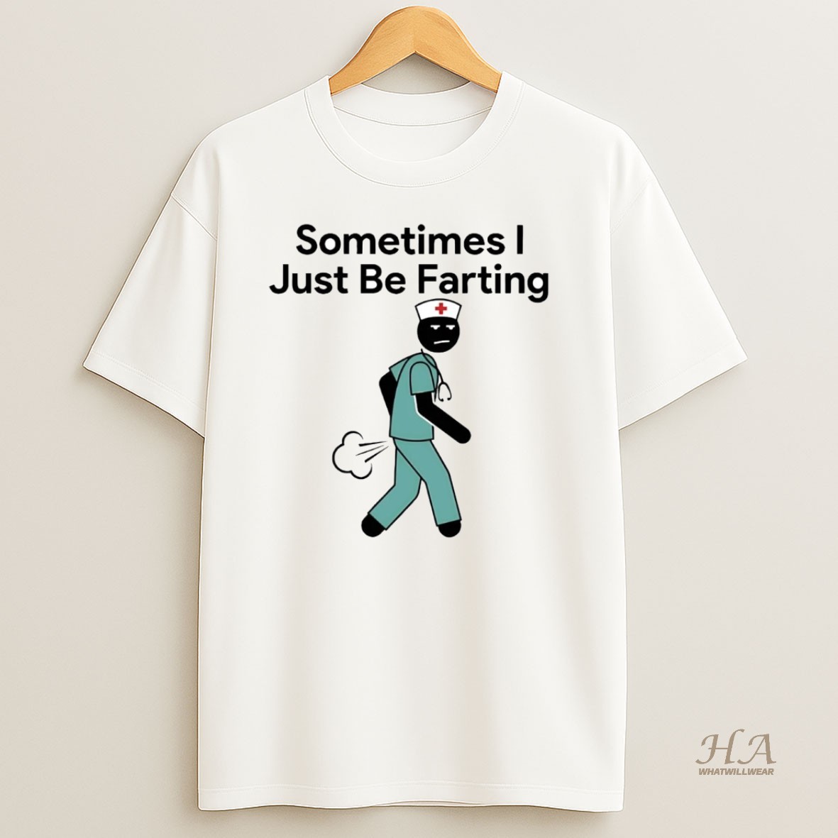 Official Nurse Sometimes I Just Be Farting Shirt