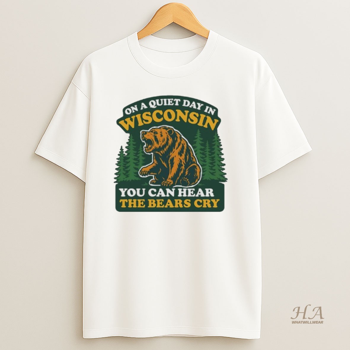 Official On A Quiet Day In Wisconsin You Can Hear The Bears Cry Shirt