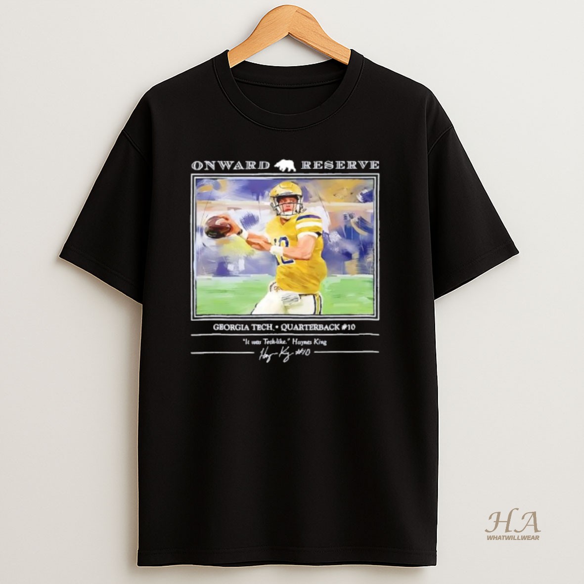 Official Onward Reserve Georgia Tech Quarterback 10 It Was Tech Like Haynes King T Shirt