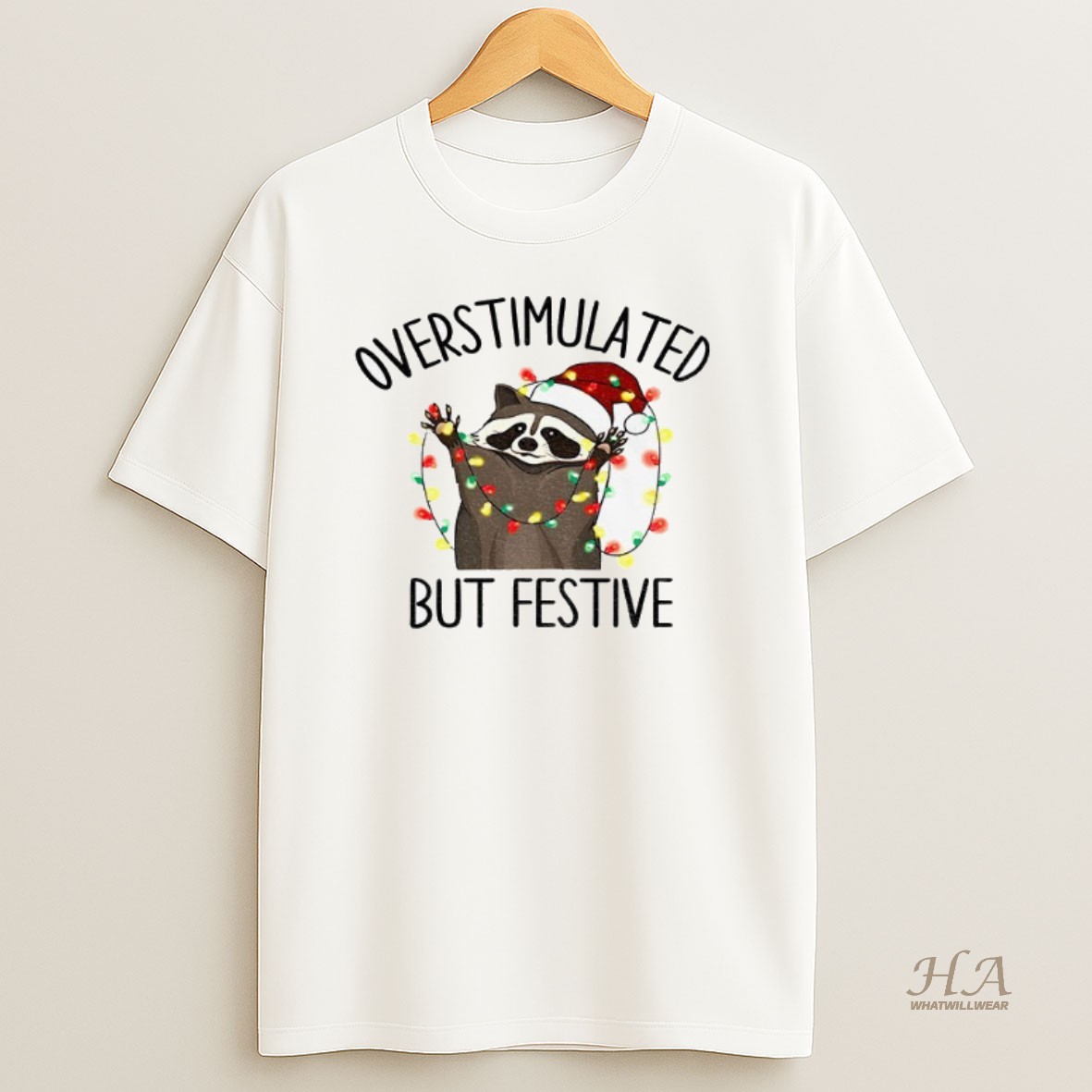 Official Overstimulated But Festive Raccoon Santa Hat Merry Christmas Shirt