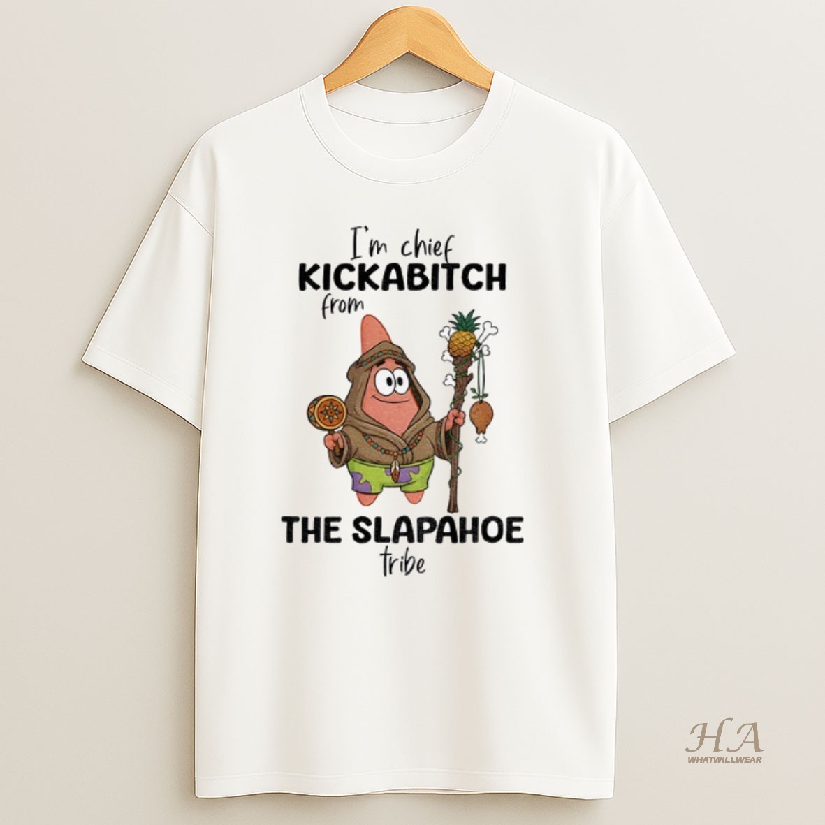 Official Patrick Star Im Chief Kickabitch From The Slapahoe Tribe Shirt