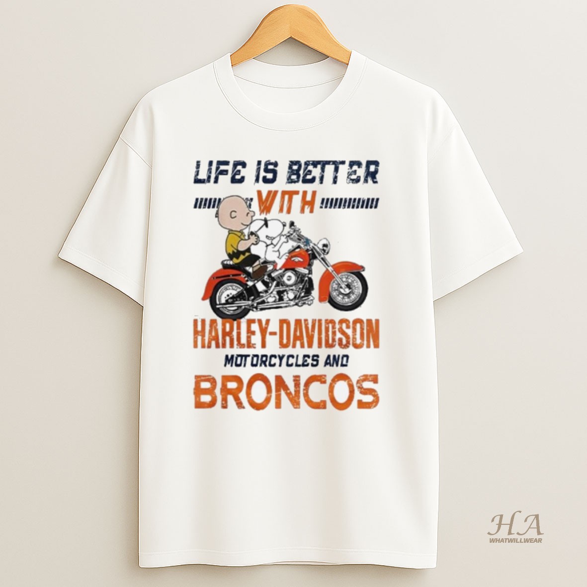 Official Peanuts Life Is Better With Harley Davidson Motorcycles And Denver Broncos Nfl T Shirt