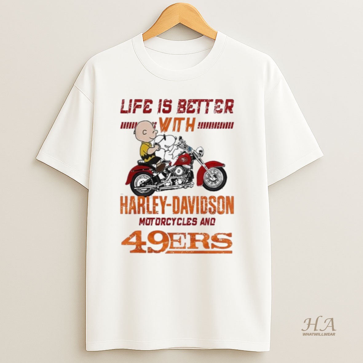 Official Peanuts Life Is Better With Harley Davidson Motorcycles And San Francisco 49ers Nfl T Shirt
