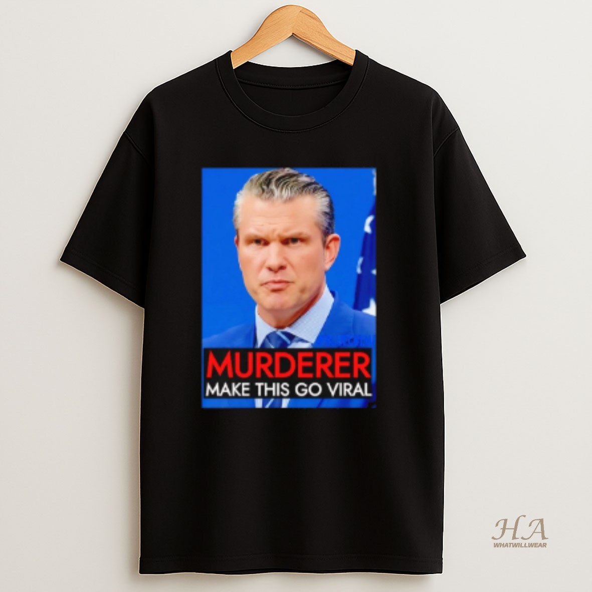 Official Pete Hegseth Murder Make This Go Viral T Shirt