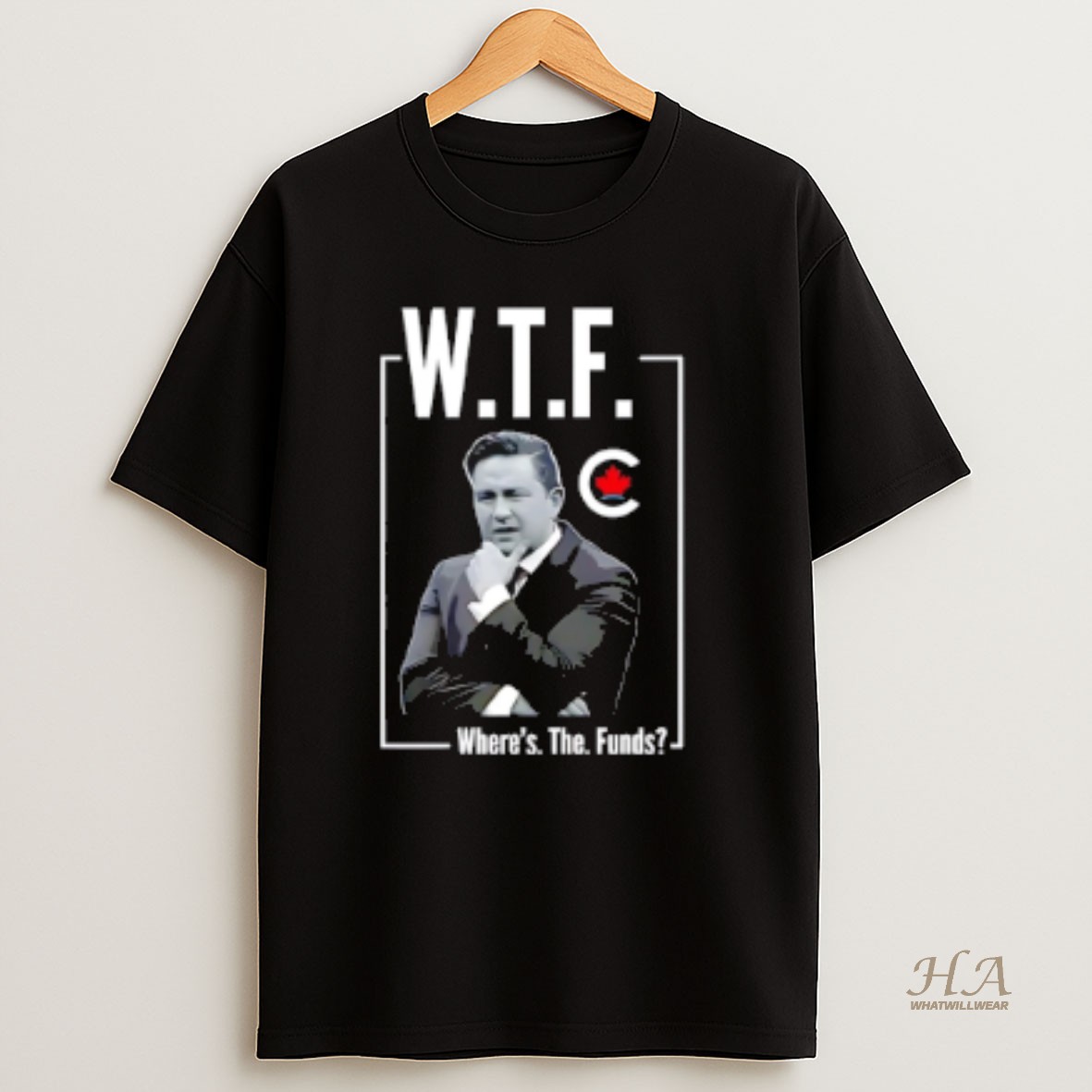 Official Pierre Poilievre Wtf Wheres The Funds T Shirt