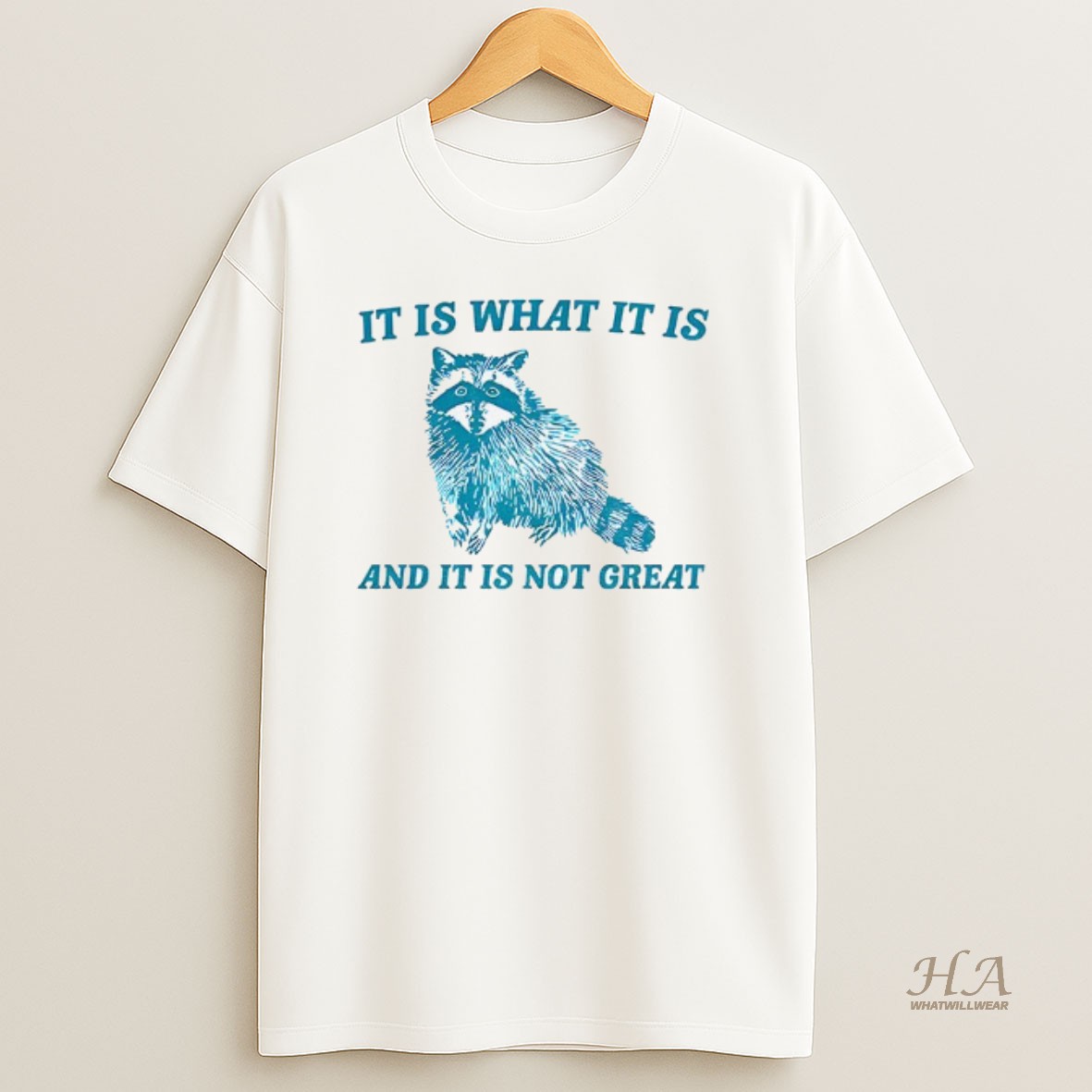 Official Raccoon It Is What It Is And It Is Not Great Vintage T Shirt