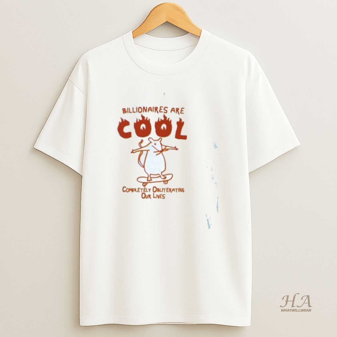 Official Rat Billionaires Are Cool Completely Obliterating Our Lives T Shirt