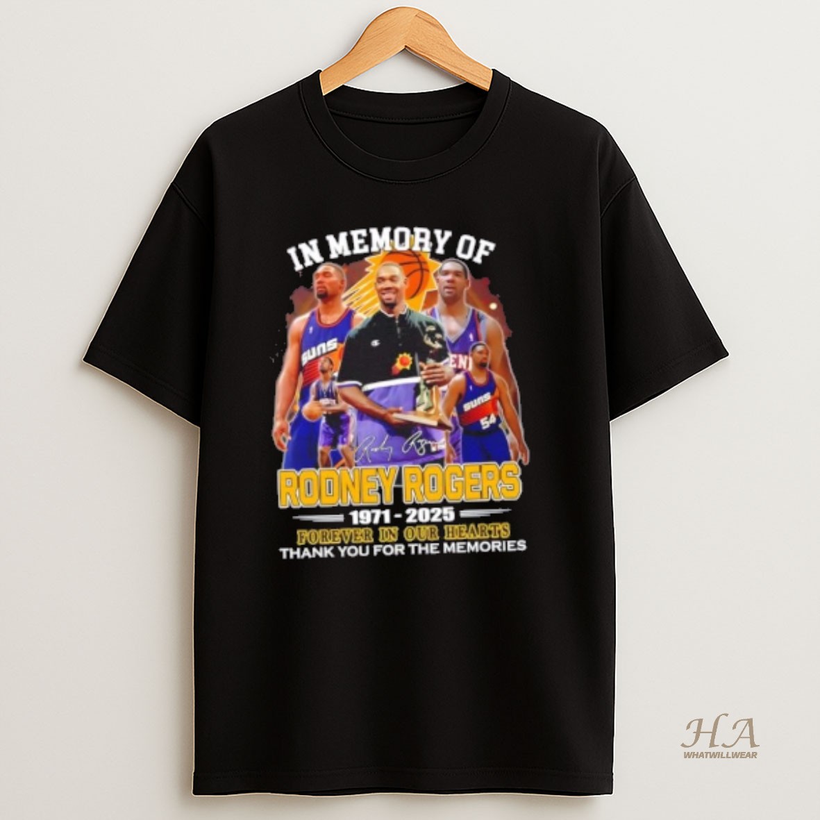 Official Rodney Rogers Phoenix Suns 1971 2025 Forever In Our Hearts Thank You For The Memories Signature T Shirt