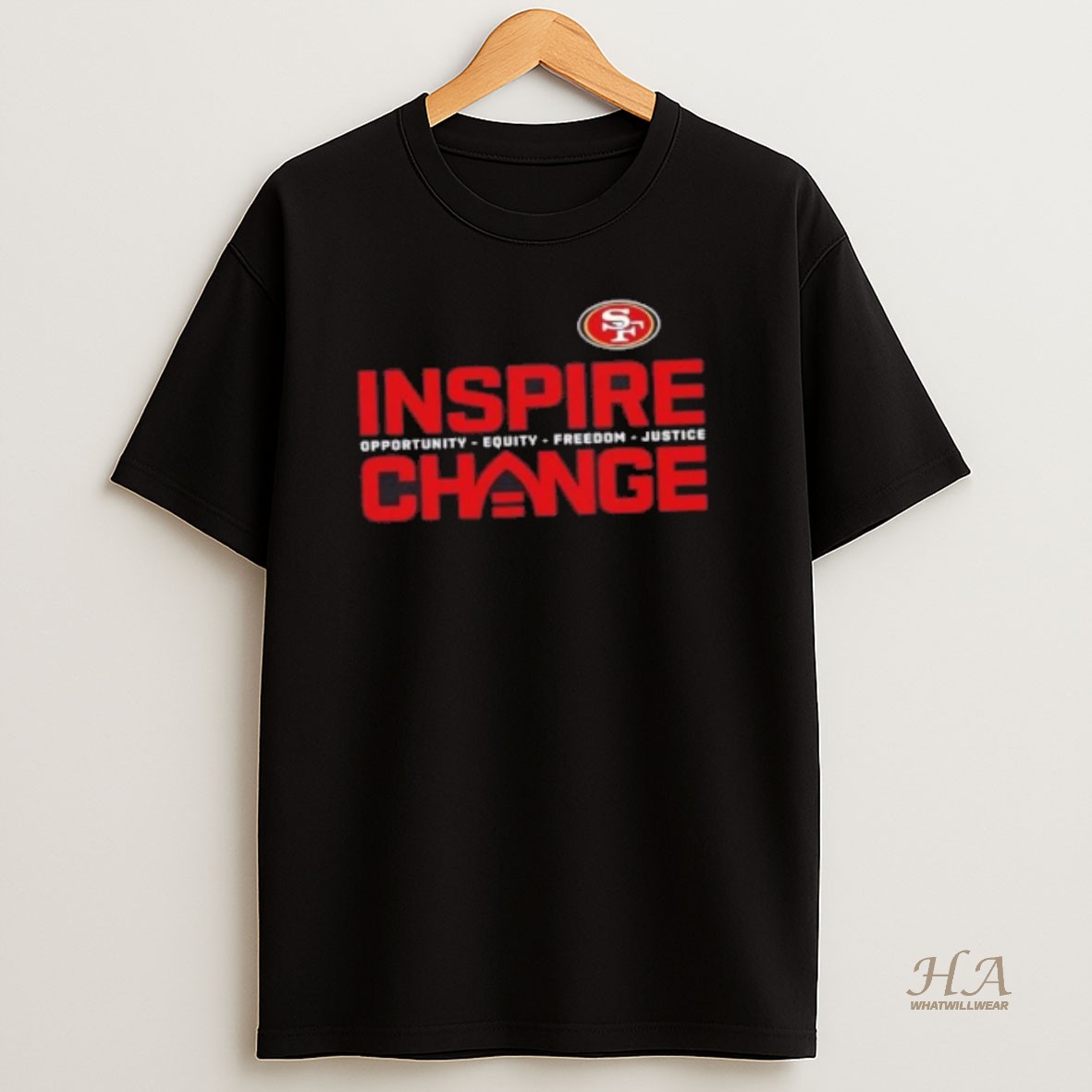 Official San Francisco 49ers Inspire Change Opportunity Equity Freedom Justice 2 Sided T Shirt