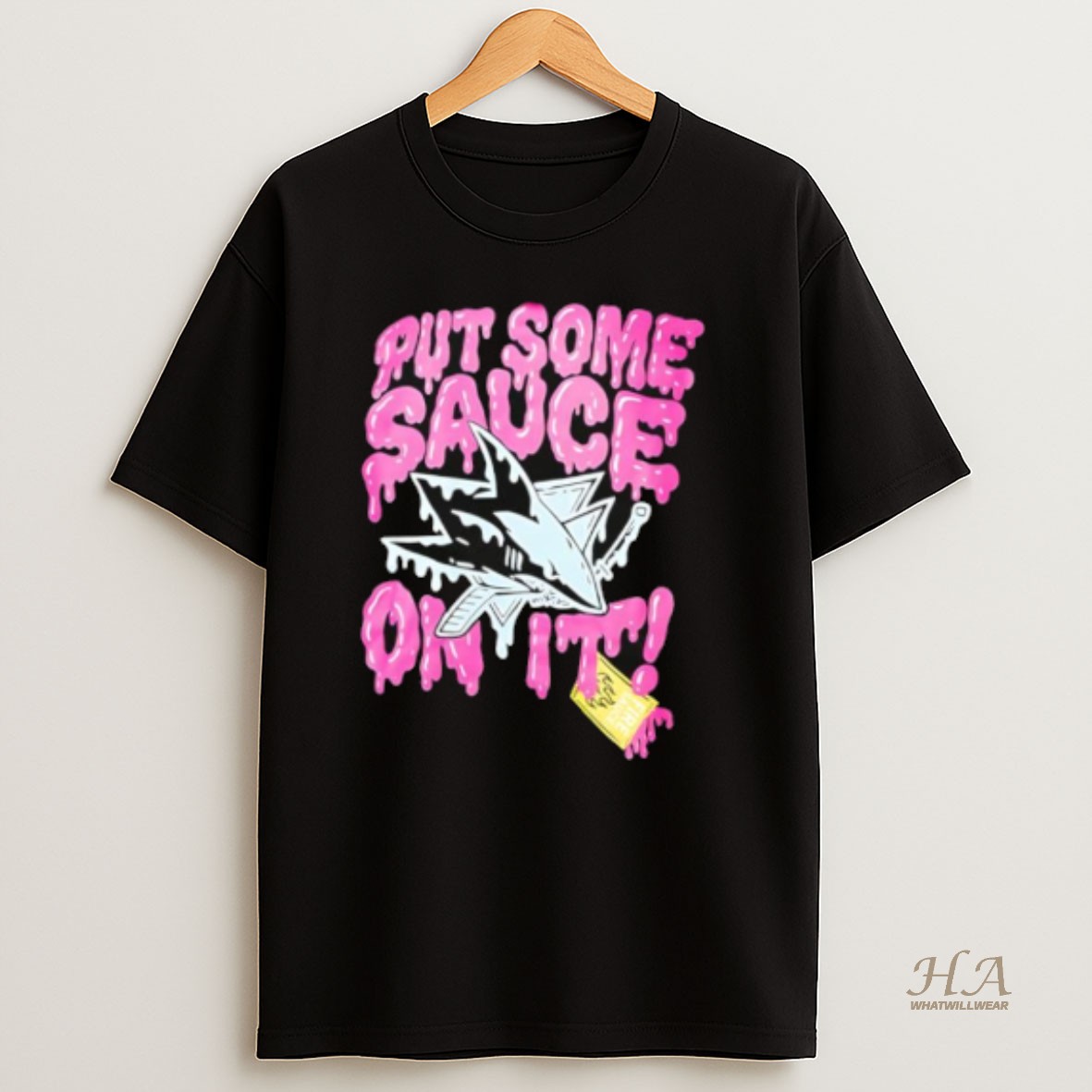 Official San Jose Sharks Put Some Sauce On It T Shirt