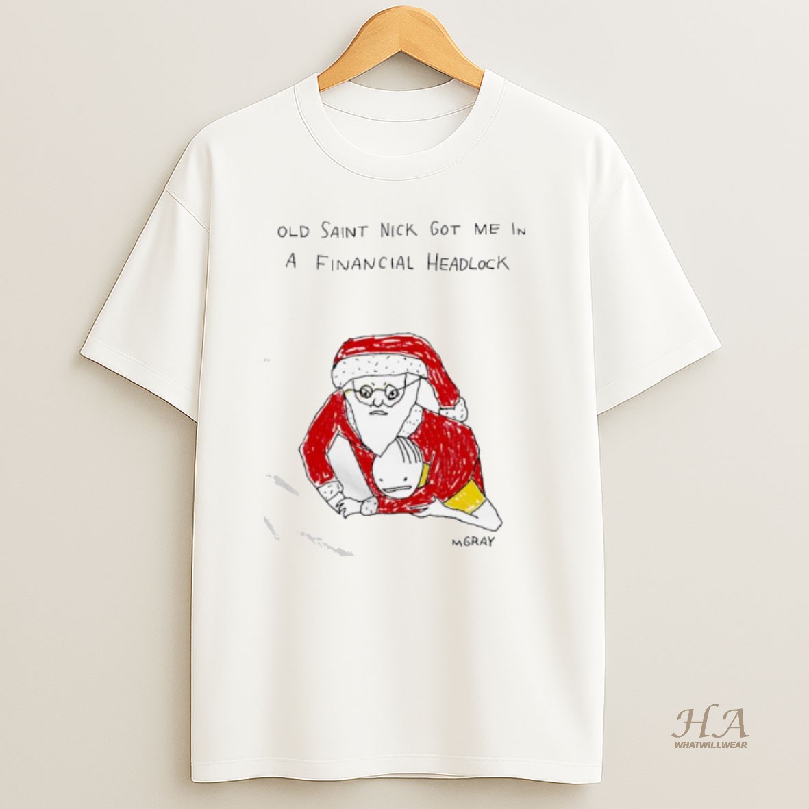 Official Santa Claus Old Saint Nick Got Me In A Financial Headlock T Shirt