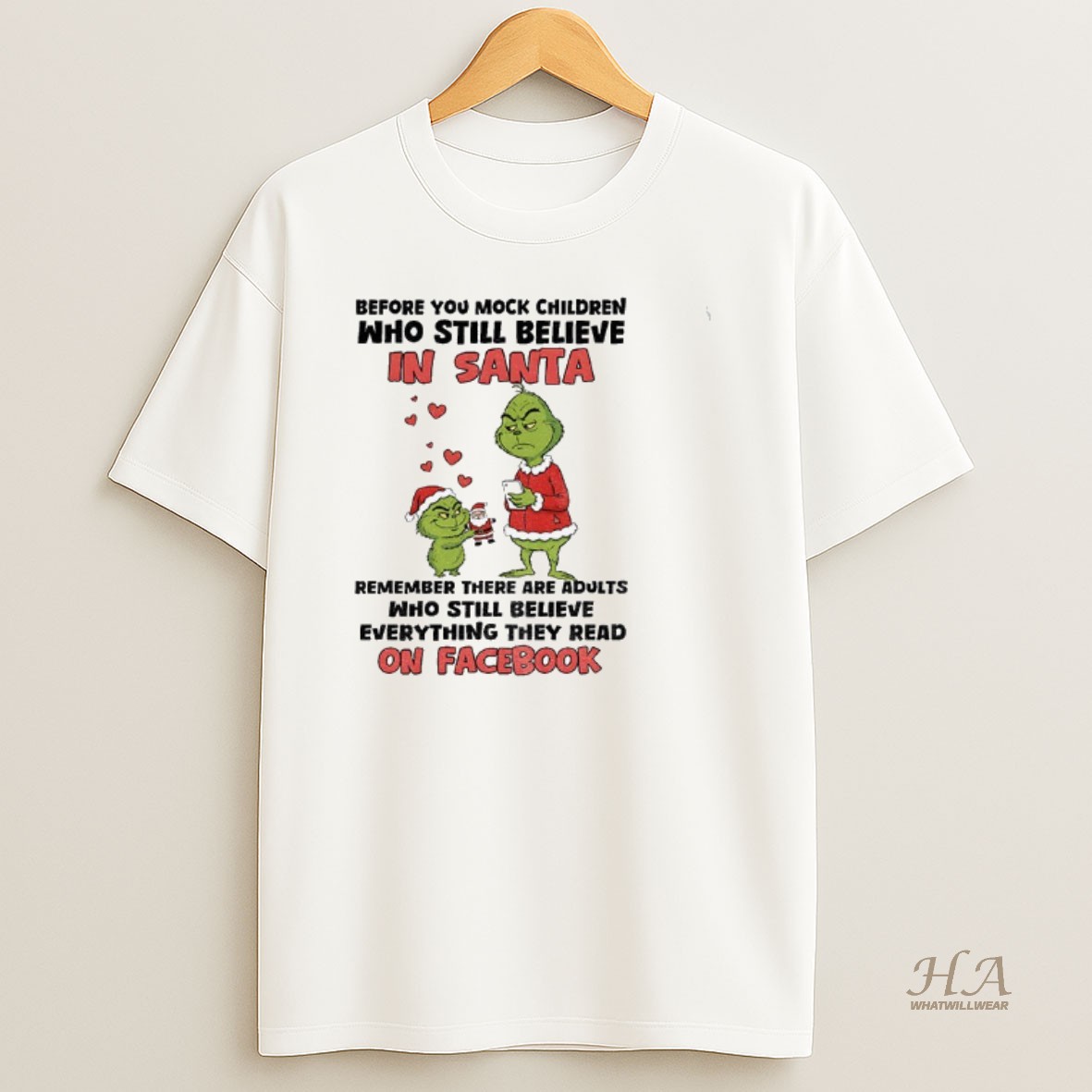 Official Santa Grinch Before You Mock Children Who Still Believe In Santa Remember There Are Adults Who Still Believe Christmas Shirt