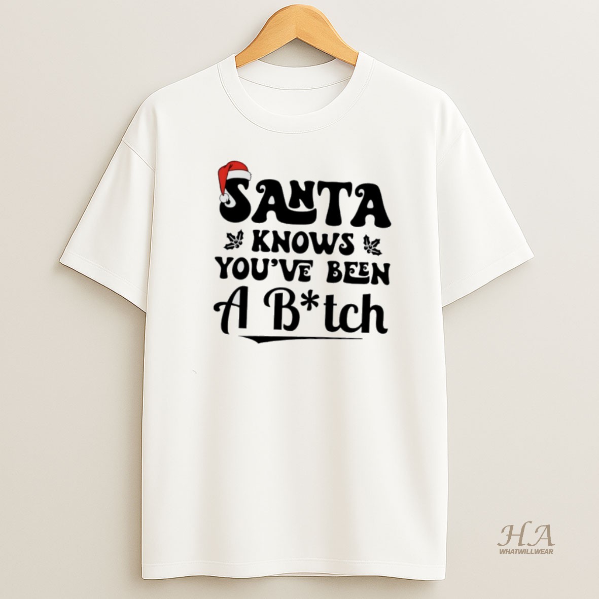 Official Santa Knows Youve Been A Bitch T Shirt