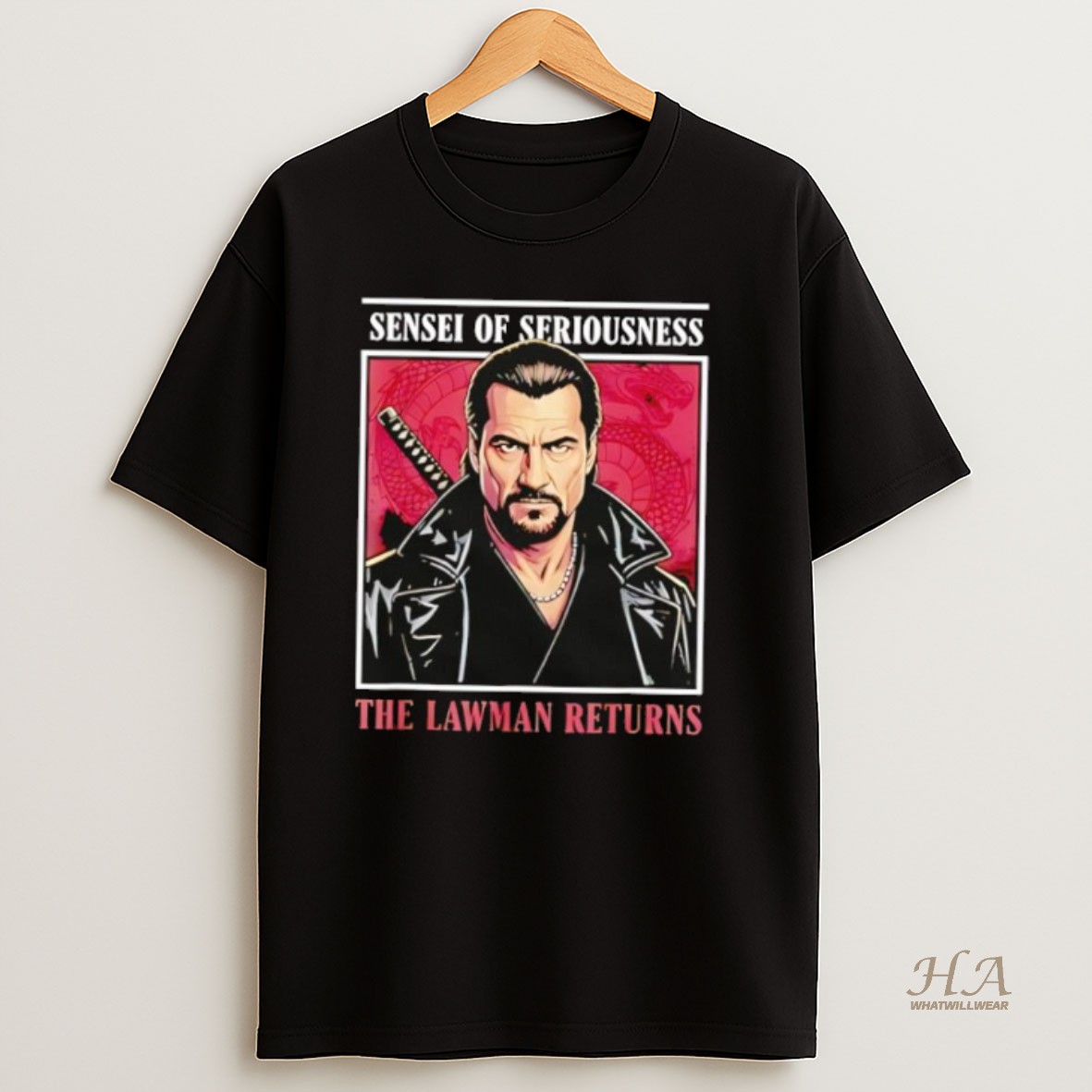 Official Sensei Of Seriousness The Lawman Returns Steven Seagal Shirt