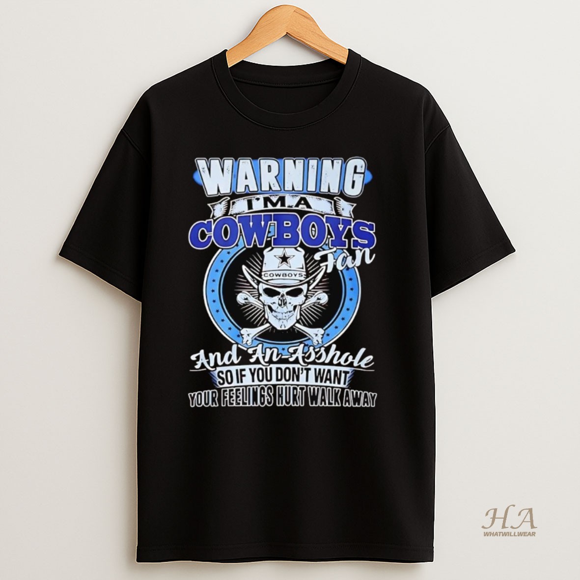 Official Skull Warning Im A Dallas Cowboys Fan And An Asshole Walk Away Shirt