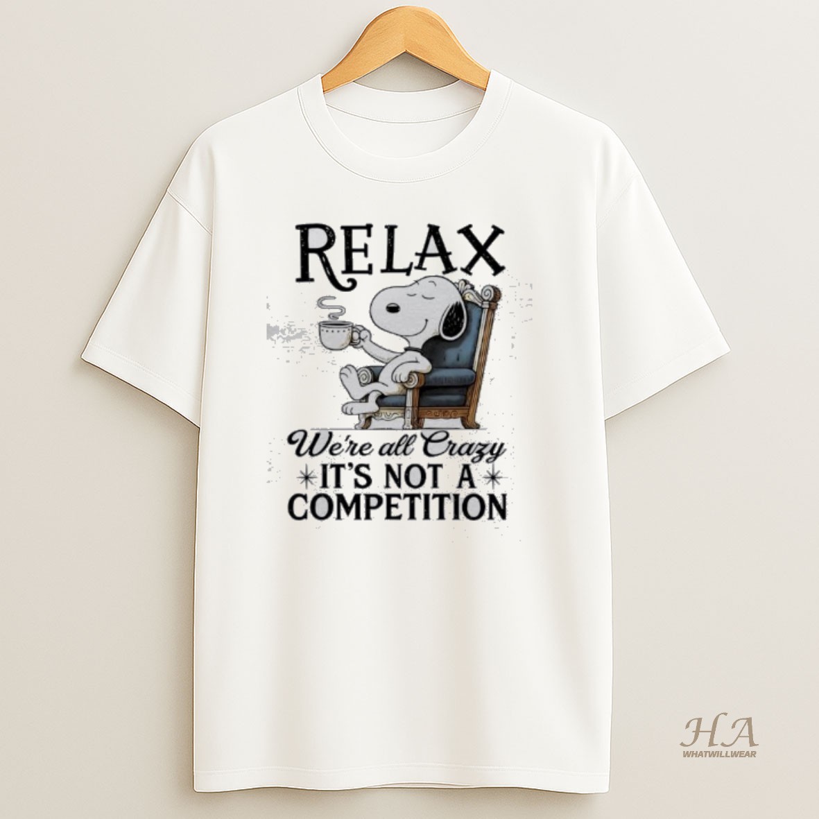 Official Snoopy Coffee Relax Were All Crazy Its Not A Competition T Shirt