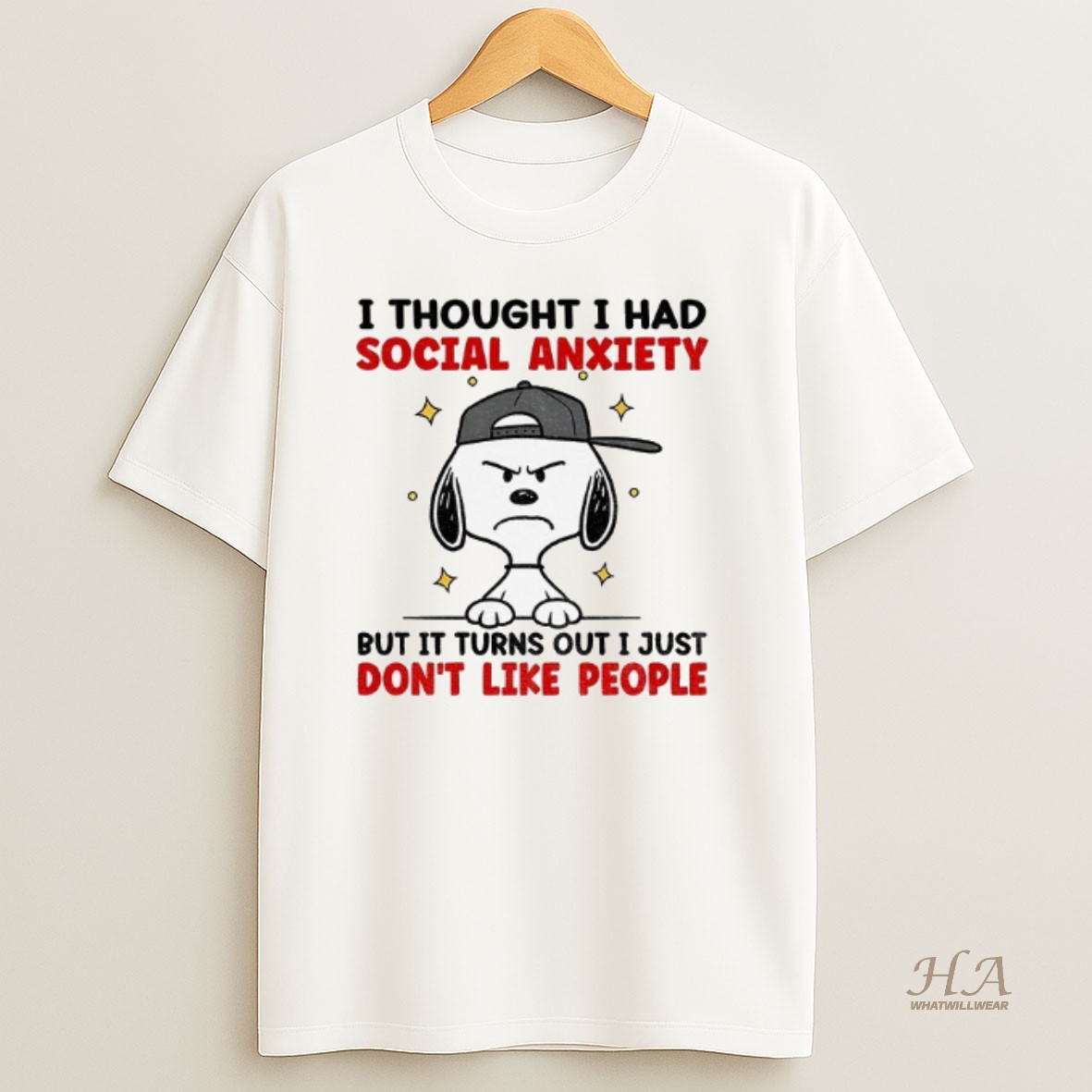 Official Snoopy I Thought I Had Social Anxiety But It Turns Out I Just Dont Like People T Shirt