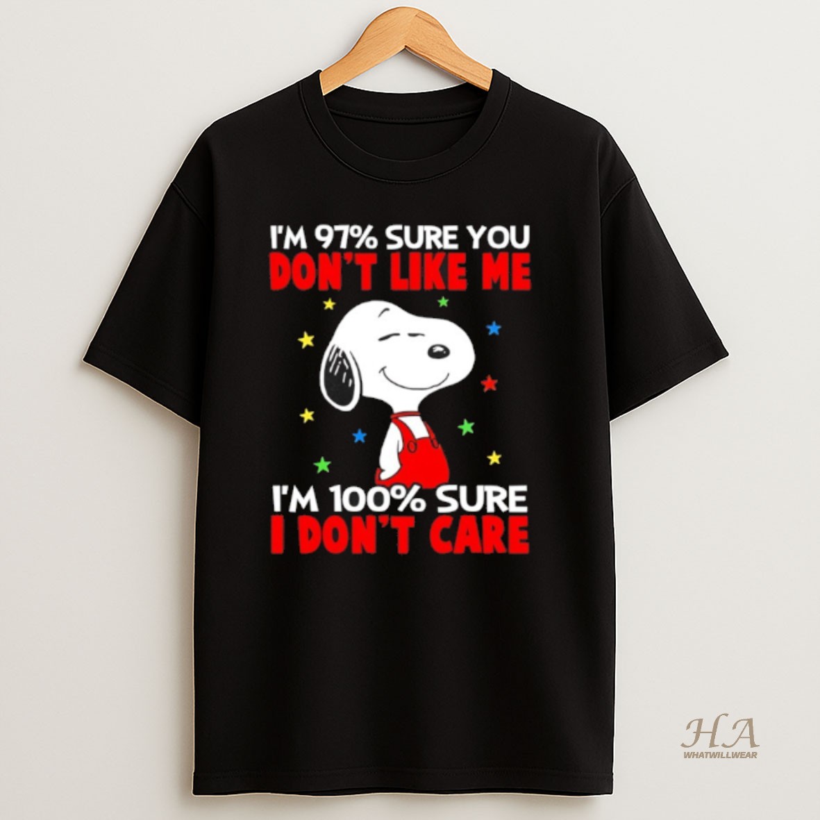 Official Snoopy Im 97 Sure You Dont Like Me But Im 100 Sure I Dont Care T Shirt
