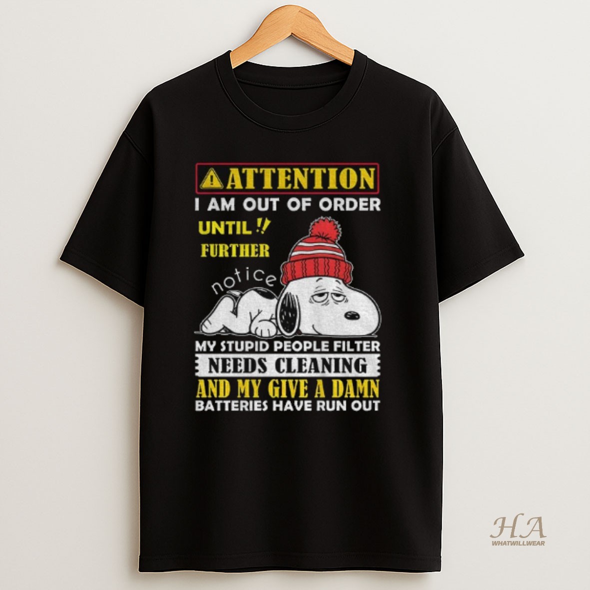 Official Snoopy Attention I Am Out Order Until Further Notice My Stupid People Filter Needs Cleaning T Shirt