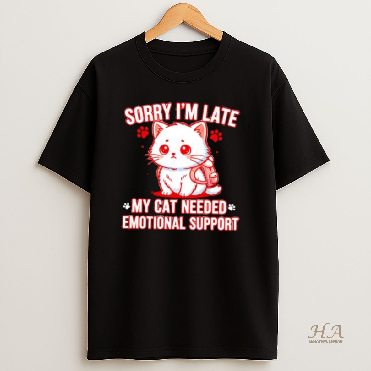 Official Sorry Im Late My Cat Needed Emotional Support T Shirt