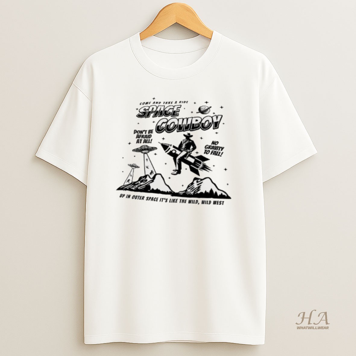 Official Space Cowboy Dont Be Afraid At All T Shirt