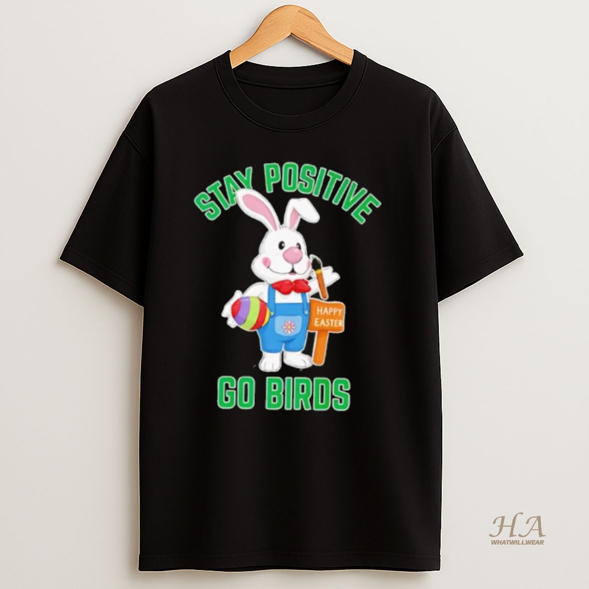 Official Stay Positive Rabbit Go Birds Happy Easter T Shirt
